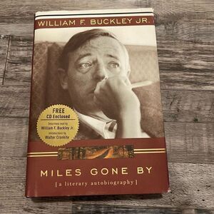 Miles Gone By:A Literary Autobiography by William F., Jr. Buckley Hardcover w/CD